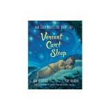 Vincent Can't Sleep: Van Gogh Paints the Night Sky