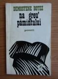 Demostene Botez - Na greu&#039; păm&icirc;ntului