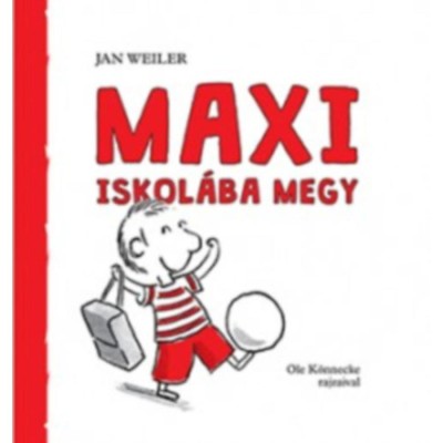 Maxi iskol&amp;aacute;ba megy - Jan Weiler foto