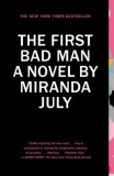 The First Bad Man - Roman in Engleza de Miranda July