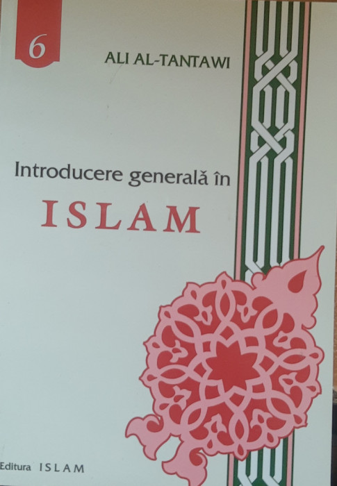 INTRODUCERE GENERALA IN ISLAM ALI AL-TANTAWI