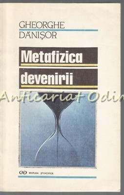 Metafizica Devenirii - Gheorghe Danisor foto