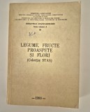 Legumicultura Floricultura Legume fructe proaspete si flori Colectie STAS