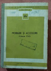 Mobilier si accesorii. Colectie STAS - Editura Tehnica, 1973
