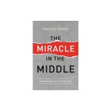 The Miracle in the Middle: Finding God's Voice in the Void