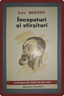LEV SESTOV - INCEPUTURI SI SFARSITURI foto