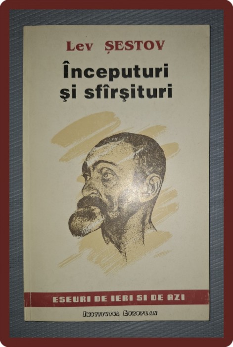 LEV SESTOV - INCEPUTURI SI SFARSITURI