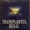 Ioanel Sinescu - Transplantul renal