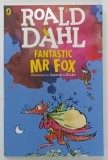 FANTASTIC MR. FOX by ROALD DAHL , illustrated by QUENTIN BLAKE , 2016