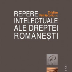 Repere intelectuale ale dreptei româneşti