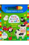 Ferma vesela. Stiloul magic cu apa, Autor Anonim