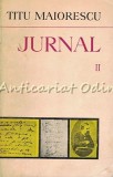 Cumpara ieftin Jurnal II - Titu Maiorescu