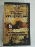 Sfarsitul CEAUSESTILOR Sa mori impuscat ca un animal salbatic - Grigore CARTIANU