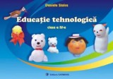 Educatie tehnologica. Clasa a IV-a/Daniela Stoica