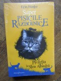 Super Pisicile Razboinice Vol.2: Profetia lui Stea Albastra - Erin Hunter