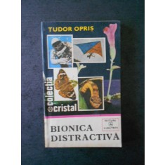 TUDOR OPRIS - BIONICA DISTRACTIVA