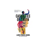 Casualties of Truth