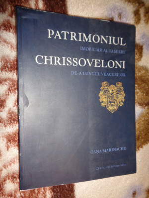 Patrimoniul imobiliar al familiei Chrissoveloni de-a lungul veacurilor foto