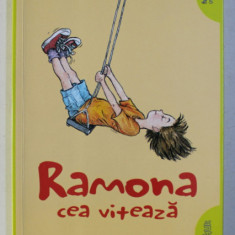 RAMONA CEA VITEAZA de BEVERLY CLEARY , ILUSTRATII de JACQUELINE ROGERS , 2018