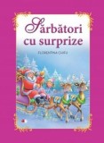 Cumpara ieftin Sarbatori cu surprize/Florentina Chifu