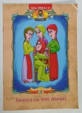 SOACRA CU TREI NURORI , adaptare dupa ION CREANGA , ilustratii de IONEL NEDELCU , 2010 , PREEZINTA URME DE UZURA