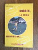 Dobrin, la clipa amintirilor... - Ilie Dobre / R3P4S, Alta editura