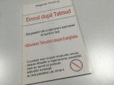 AUGUSTE ROHLING, EVREUL DUPA TALMUD. RAZBUNAREA TALMUDULUI ASUPRA EVANGHELIEI.