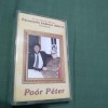 CASETA AUDIO POOR PETER -EDESANYAM KEDVENC DALAI III ORIGINALA !!!! UNGUREASCA
