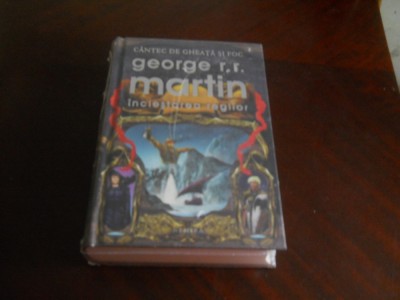 George R. R. Martin - Inclestarea regilor,2011, Cartea Noua, in folie, Ed. cartonata, de lux foto
