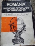 Romania in izvoare geografice si cartografice , Marin Popescu-Spineni , 1978