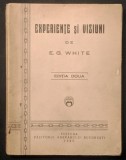 ✝ rara 1937 EXPERIENTE si VIZIUNI Editia a II-a E.G. White Cu indexul ideilor si textelor biblice. 238 pag. Editura Pazitorul Adevarului 20x15,5cm