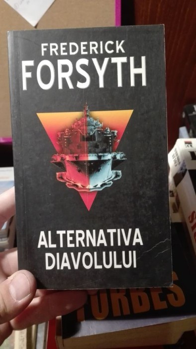 Alternativa Diavolului – Frederick Forsyth Alternativa Diavolului – Frederick Forsyth