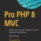 Pro PHP 8 MVC: Model View Controller Architecture-Driven Application Development