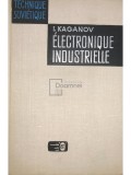 I. Kaganov - Electronique industrielle (Editia: 1972)