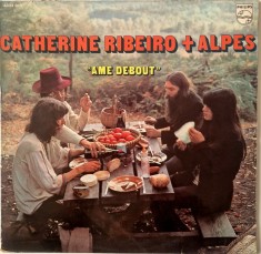 Catherine Ribeiro + Alpes &lrm;&ndash; Ame Debout _ VG / VG vinil, LP, disc muzica rock prog, experimental _ Philips, Franta, 1971