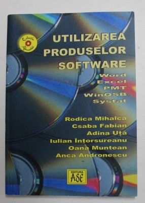 UTILIZAREA PRODUSELOR SOFTWARE - WORD , EXCEL , PMT , WinQSB , Systat de RODICA MIHALCA ..ANCA ANDRONESCU , 2003 foto
