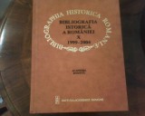 Bibliografia istorica a Romaniei vol. X 1999-2004, ed. princeps