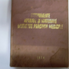 Instrumente Aparate Si Materiale Destinate Practicii Medicale - Colectiv ,550639