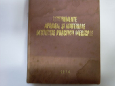 Instrumente Aparate Si Materiale Destinate Practicii Medicale - Colectiv ,550639 foto