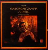 Vinil Gheorghe Zamfir &ndash; Gheorghe Zamfir A Paris - Volume 1 (VG+)