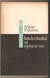 Nina Facon-Intelectualul si epoca sa
