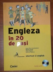 ENGLEZA IN 20 DE PASI de IOANA ZIRRA ... ANDREEA POPESCU , 2008 *CONTINE CD