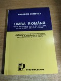 Theodor Hristea - Limba romana - Teste rezolvate, texte de analizat si un glosar de neologisme -Admitere invatamantul superior, olimpiade, bacalaureat