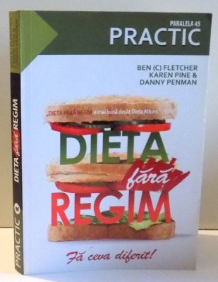 DIETA FARA REGIM - MODUL REVOLUTIONAR DE A SLABI de BEN (C) FLETCHER ... DANNY PENMAN , 2009 foto