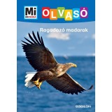 Ragadoz&oacute; madarak - Mi Micsoda Olvas&oacute; - Christina Braun