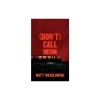 (Don't) Call Mum