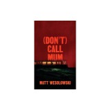 (Don't) Call Mum