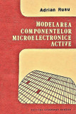 Modelarea componentelor microelectronice active Adrian Rusu 1990