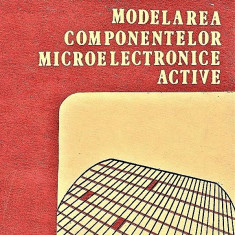 Modelarea componentelor microelectronice active Adrian Rusu 1990