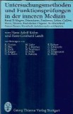 Untersuchungsmethoden und Funktionsprufungen in der inneren Medizin - Hans Adolf Kuhn